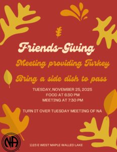 Friends-Giving NA Meeting @ Walled Lake | Michigan | United States